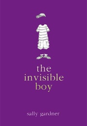 The Invisible Boy (Sally Gardner)