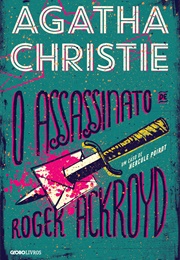 O Assassinato De Roger Ackroyd (Agatha Christie)