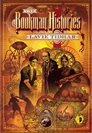 The Bookman Histories (Lavie Tidhar)