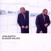 John Martyn Glasgow Walker