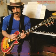 Frank Zappa - Shut Up N Play Yer Guitar