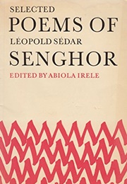Selected Poems of Léopold Sédar Senghor (Léopold Sédar Senghor)