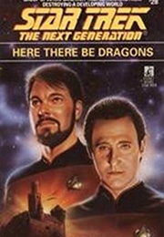 Star Trek Here There Be Dragons (John Peel)