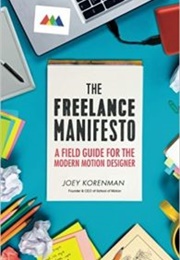 The Freelance Manifesto (Joey Korenman)