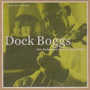 Dock Boggs - His Folkway Years 1963 - 1968