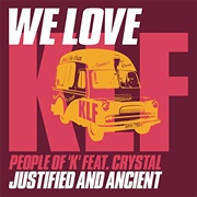 Justified and Ancient - People of 'K' & Crystal