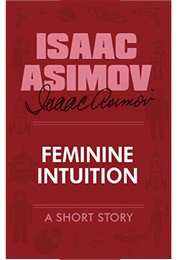Feminine Intuition (Isaac Asimov)