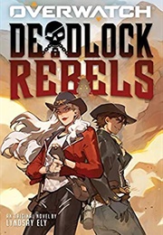 Deadlock Rebels: An Afk Book (Lyndsay Ely)
