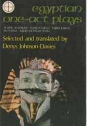 Egyptian One-Act Plays (Denys Johnson-Davies (Editor))