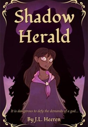 Shadow Herald (Jordan Heeren)