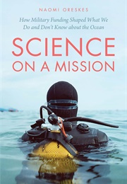 Science on a Mission (Naomi Oreskes)