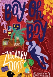 Boy Oh Boy (Zachary Doss)