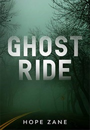 Ghost Ride (Hope Zane)
