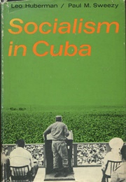 Socialism in Cuba (Leo Huberman, Paul M. Sweezy)