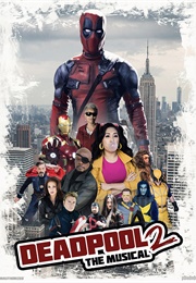 Deadpool the Musical 2 (2018)