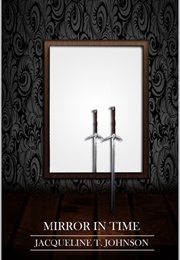 Mirror in Time (Jacqueline Johnson)