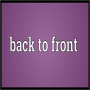 Back to Front