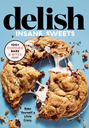 Delish Insane Sweets (Joanna Saltz)