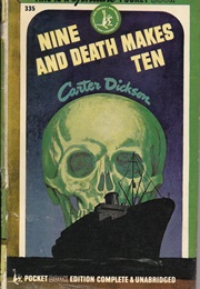 Nine and Death Makes Ten (Carter Dickson)