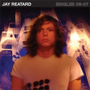 Jay Reatard - Singles 06 - 07