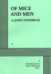 Of Mice and Men: The Play (John Steinbeck)
