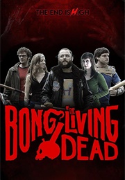 Bong of the Living Dead (2017)