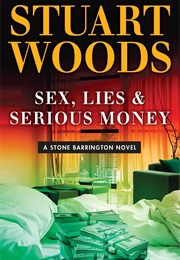 Sex, Lies, and Serious Money (Stuart Woods)