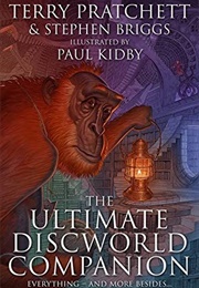 The Ultimate Discworld Companion (Terry Pratchett, Stephen Briggs & Paul Kidby)