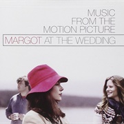 Margot at the Wedding Soundtrack