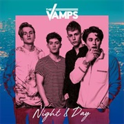 Night & Day by the Vamps
