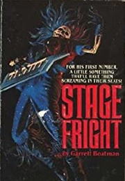 Stage Fright (Garrett Boatman)