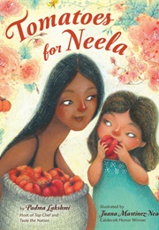 Tomatoes for Neela (Padma Lakshmi)