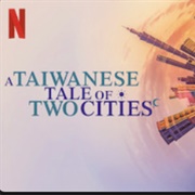 A Taiwanese Tale of Two Cities
