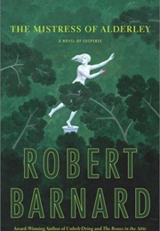 The Mistress of Alderley (Robert Barnard)