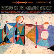 Mingus Ah Um - Charles Mingus (1959)