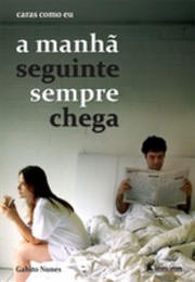 A Manhã Seguinte Sempre Chega (Gabito Nunes)
