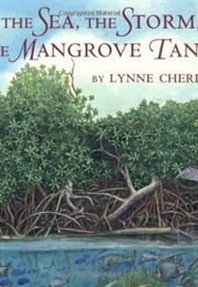 The Sea, the Storm, and the Mangrove Tangle (Cherry, Lynne)