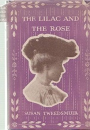 The Lilac and the Rose (Susan Tweedsmuir)