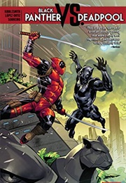 Black Panther vs. Deadpool (Daniel Kibblesmith)