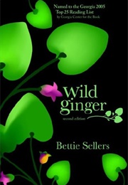 Wild Ginger (Bettie Sellers)