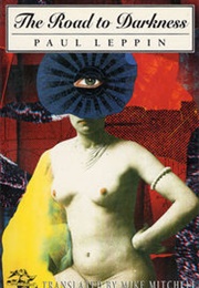 The Road to Darkness (Paul Leppin)