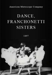 Dance, Franchonetti Sisters (1897)