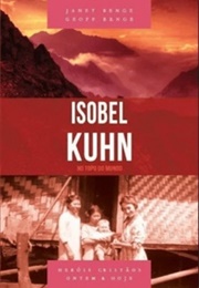 Isobel Kuhn (Janet Benge E Geoff Benge)