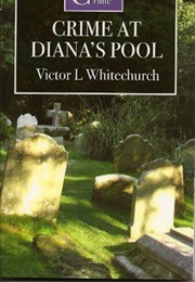 Crime at Diana&#39;s Pool (Victor L. Whitechurch)