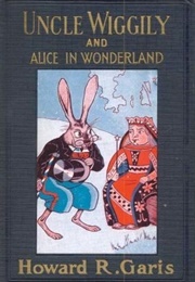 Uncle Wiggily and Alice in Wonderland (Howard R. Garis)