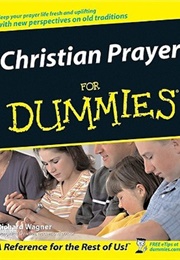 Christian Prayer for Dummies (Richard Wagner)
