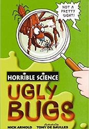 Ugly Bugs (Nick Arnold)