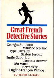 Great French Detective Stories (T. J. Hale (Ed))