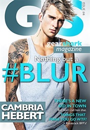 #Blur (Cambria Hebert)