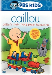 Caillou Caillou's Train Trip & Other Adventures (2005)